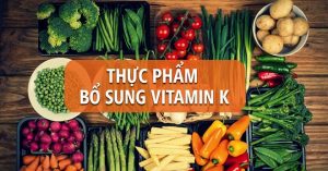 10 loại thực phẩm giàu vitamin K mẹ dễ tìm nhất